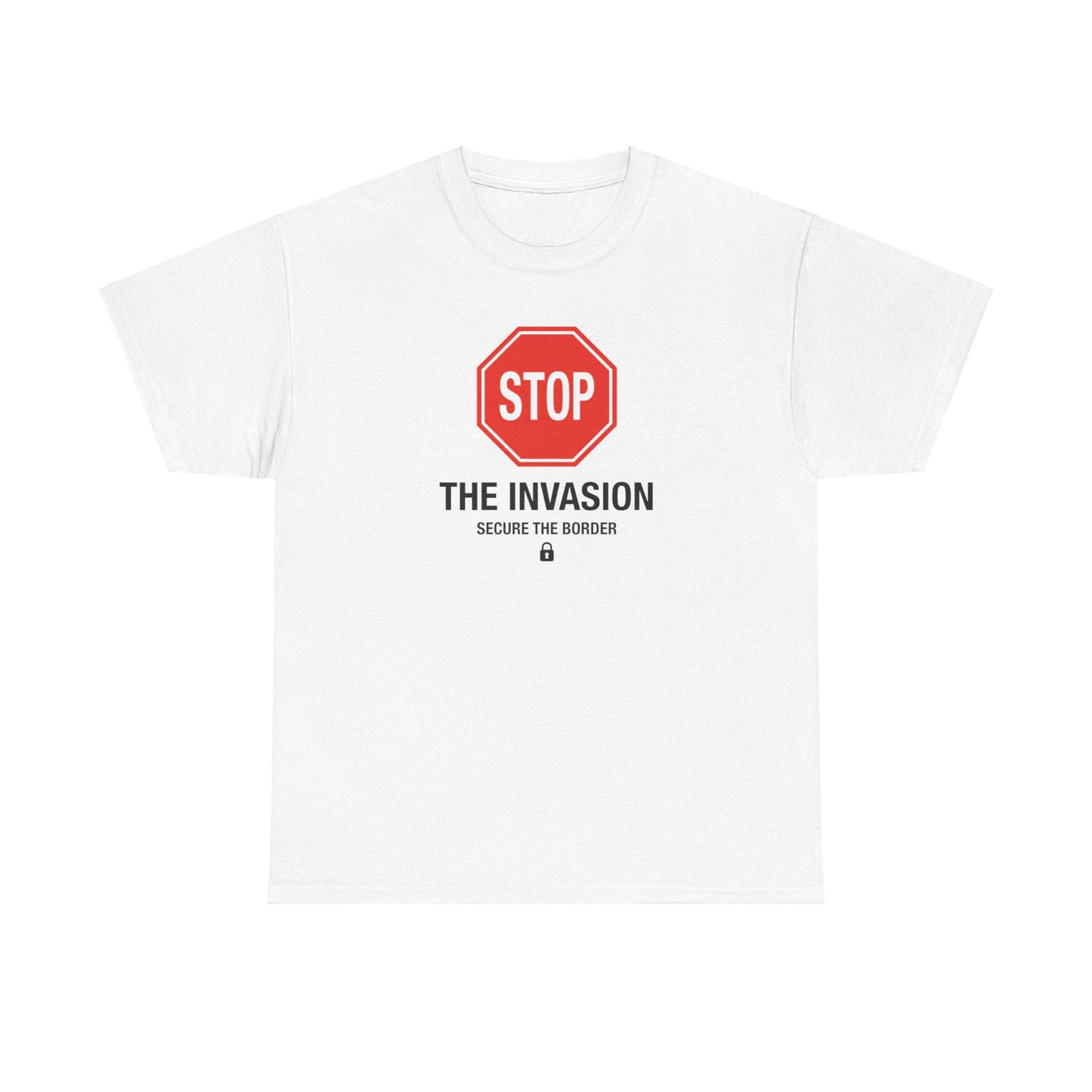 Stop the Invasion T-Shirt