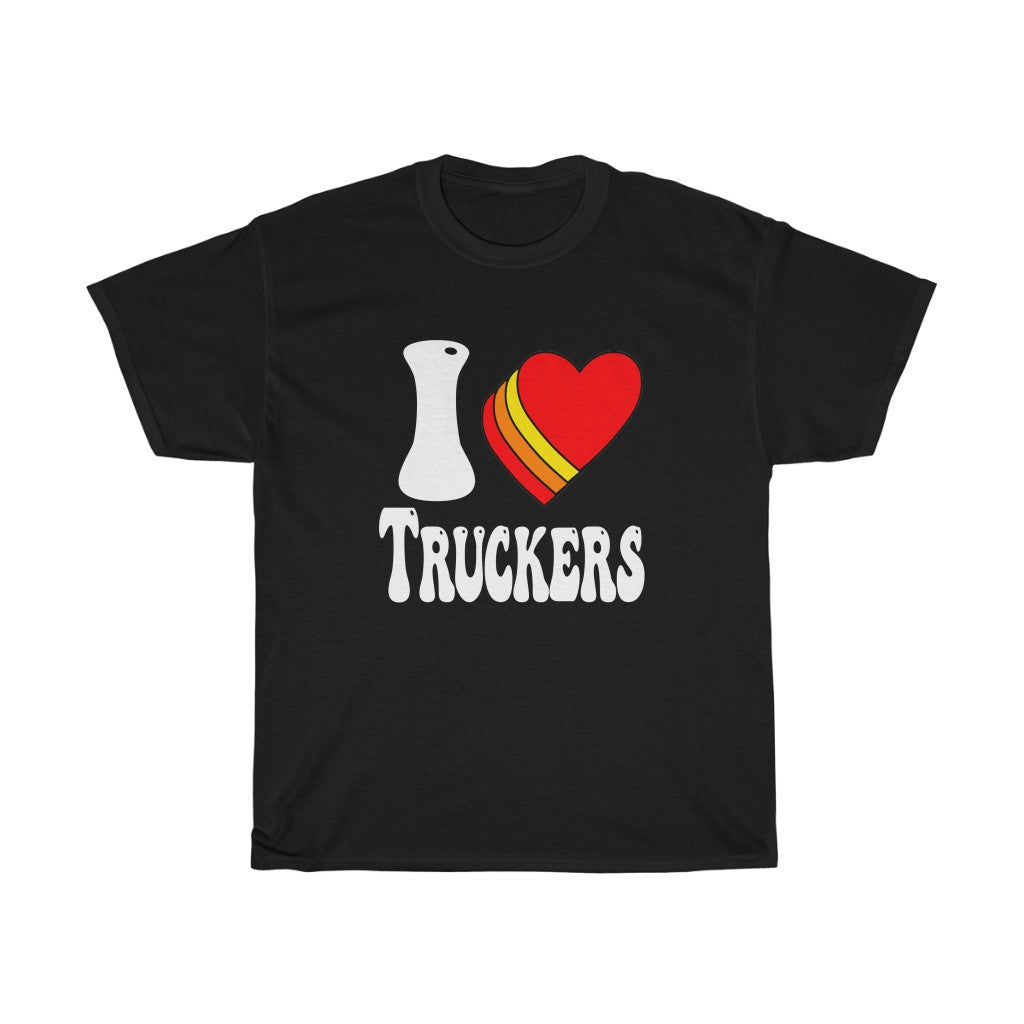 I Love Truckers Shirt