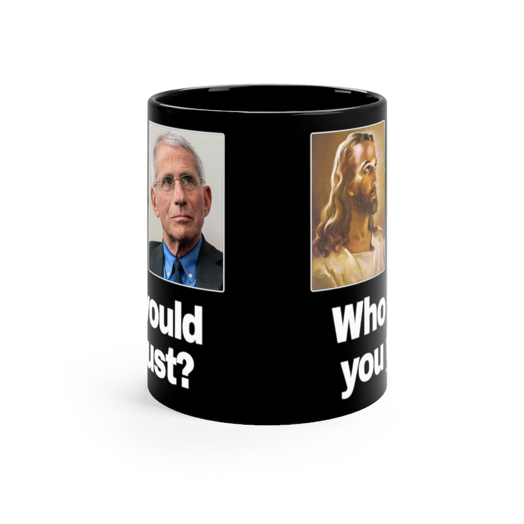 Who would you trust? Mug