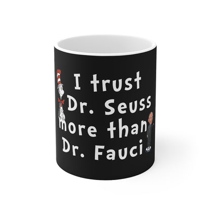 I Trust Dr Seuss Mug