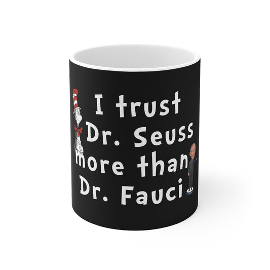 I Trust Dr Seuss Mug